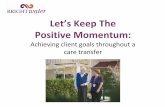 Carol van Malsen & Annalie Braithwaite - Brightwater Care Group - Let’s Keep the Positive Momentum: Achieving Client Goals throughout a Care Transfer