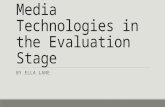 Media technologies in the evaluation stage