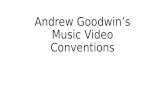Andrew goodwin’s Music Video Conventions
