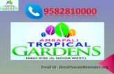 Amrapali Tropical Garden Noida Extension Call us at 9582810000