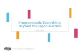 Programmatic Everything: Beyond the Open Auction