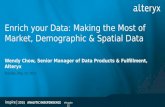 Inspire 2015 - Alteryx: Enrich your Data: Making the Most of Market, Demographic & Spatial Data