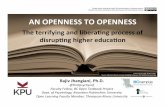 An openness to openness: The terrifying and liberating process of disrupting higher education