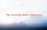 My Crossing Media Experience