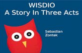 Wisdio - A Story in Three Acts
