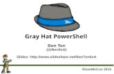 Gray Hat PowerShell - ShowMeCon 2015