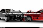 Carl Ceder - What To Do If You Get Into A Car Accident