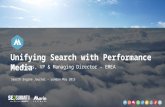 Unifying Search with Performance Media By Jon Myers #SEJSummit