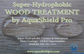 Super hydrophobic wood treatment by aqua shield pro