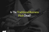 Is the Traditional Business Pitch Dead?