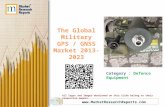 The Global Military GPS / GNSS Market: 2013-2023