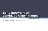Early Intervention Language Coach Course Overview and Introduction