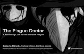 The Plague Doctor: A Promising Cure for the Window Plague [ICPC2015]