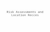 Risk assessments and location recces