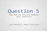 Question 5 josh robinson media evaluation