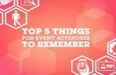 Top 5 Things For Event Attendees to Remember