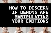 How to Discern if Demons Are Manipulating Your Emotions