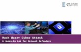 Hack Warz® Cyber Attack: A Hands-On Lab for Network Defenders