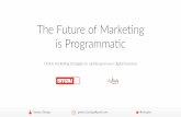 The future of Marketing is Programmatic