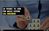 10 things to look for while hiring an 'Alpha' engineer!