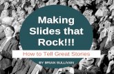 Making Slides that Rock and Resonate