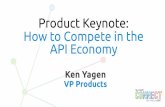 Product Keynote: How to Compete in the API Economy