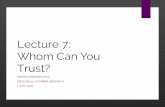 Lecture 07: Whom Can You Trust?