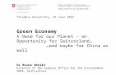 Green Economy A Need for our Planet – an Opportunity for Switzerland and maybe for China as well