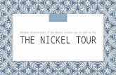 The Nickel Tour
