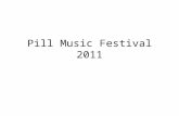 Pill Music Festival 2011