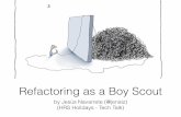 Refactoring as a Boy Scout