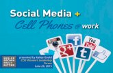 Social Media + Cell Phones @ Work