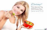 Dieting this secret tip will keep you sane and trim