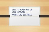 Significance of Momentum in Chain Marketing Business
