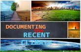 Documenting the Recent Climate