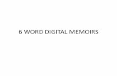 6 word digital memoirs