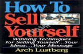 How to sell yourself winning techniques for selling yourself...your ideas...your message