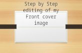Step by step editing of my front cover