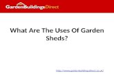 What are the uses of garden sheds