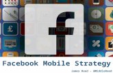 Facebook Mobile Strategy