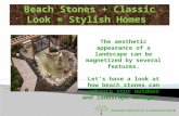 Beach Stones + Classical Look = Stylish Home
