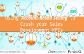Using Account-Based Selling To Crush Your Sales Development KPIs