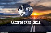 RAZZFOBEATS 2K15