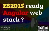 Es2015 ready angular web stack par Douglas Duteil à Best Of Web 2015