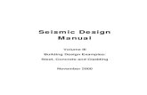 Seismic design manual (seaoc) vol 3   building design examples (steel, concrete and cladding)