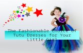 The fashionable choice of tutu dresses for your little girl