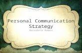 Personal Communication Strategy