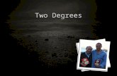 Two degrees
