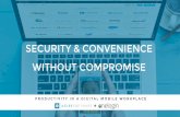 Security and Convenience Without Compromise