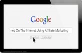 How To Make Money On The Internet Using Affiliate Marketing